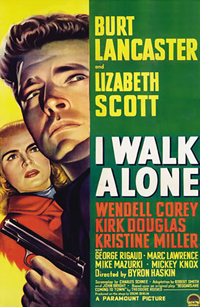 I Walk Alone (1947)